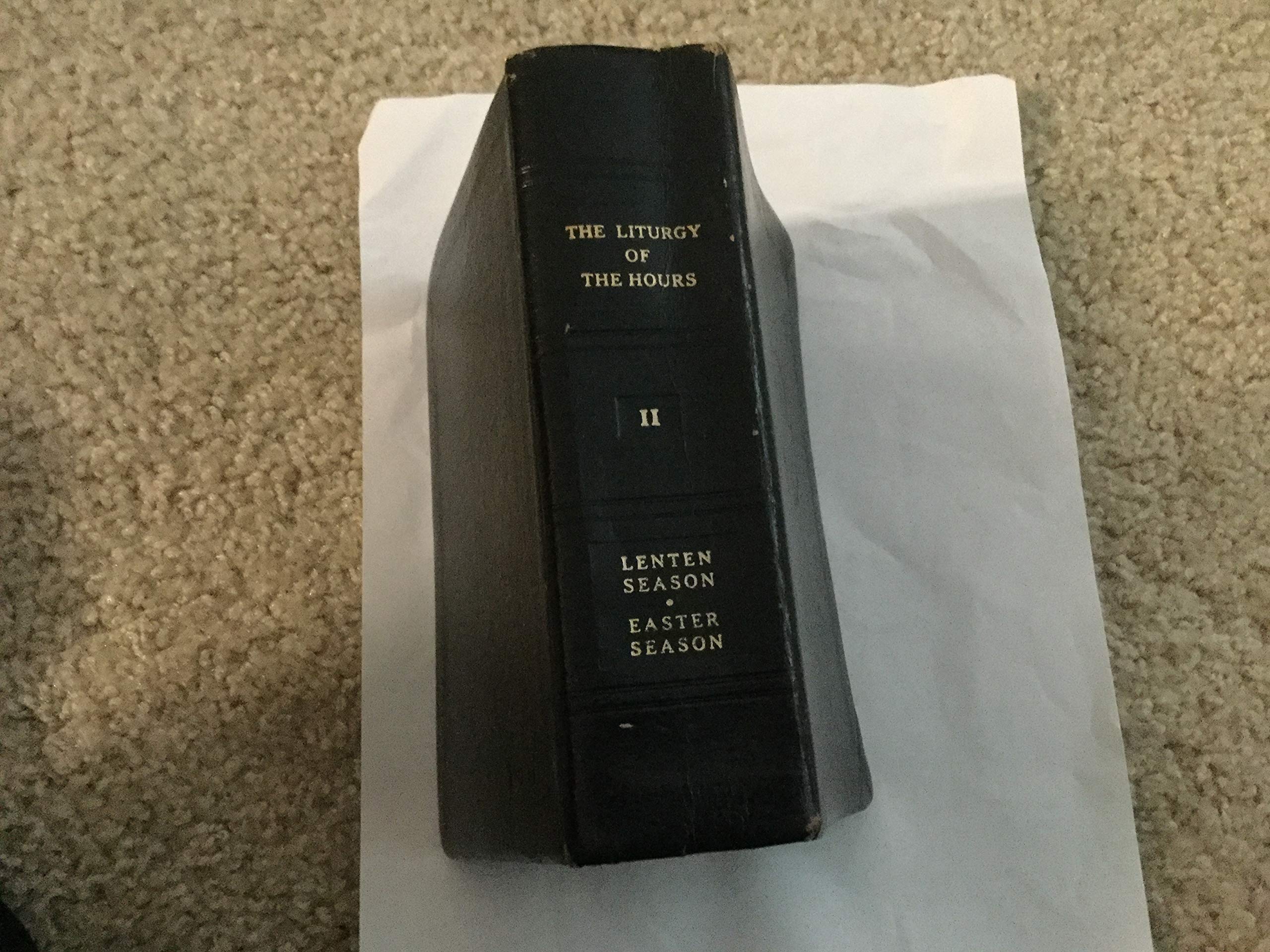 The Liturgy of the Hours: Lenten Season / Easter Season book