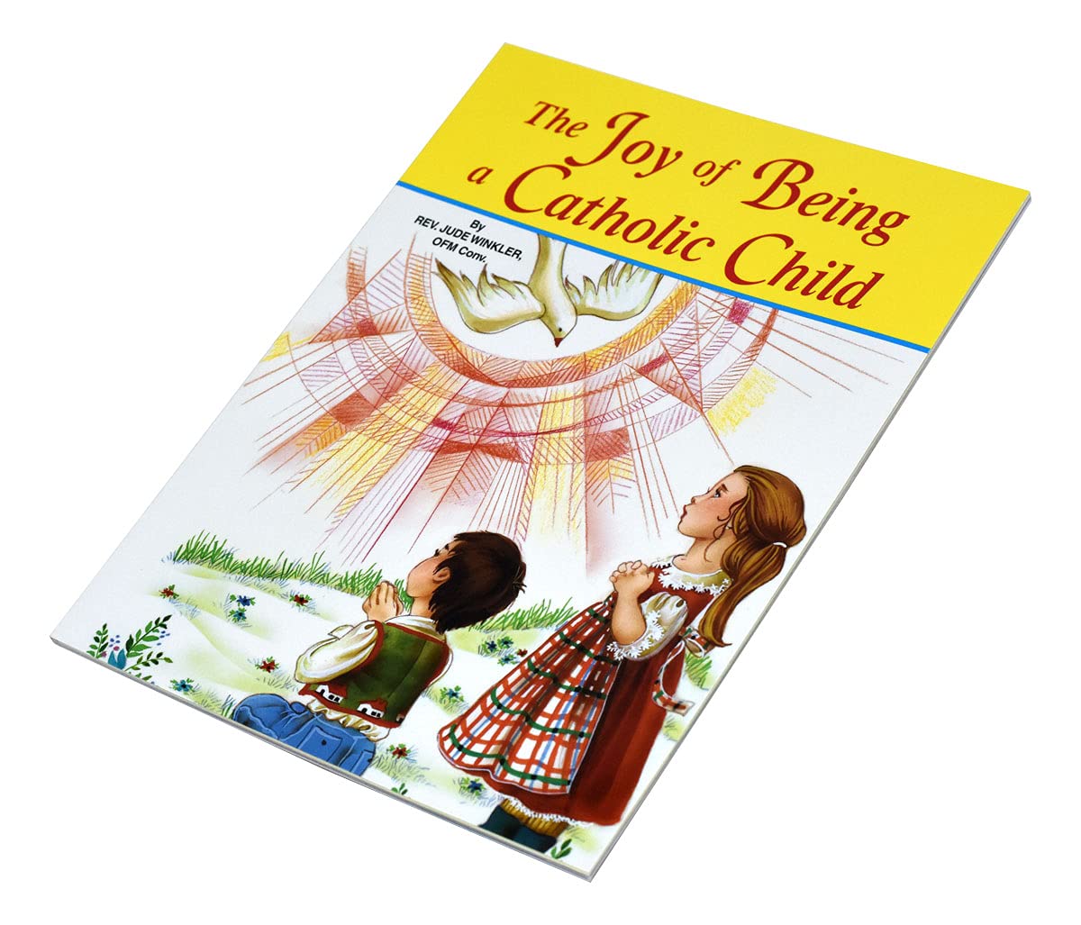 The Joy of Being a Catholic Child Non-fiction