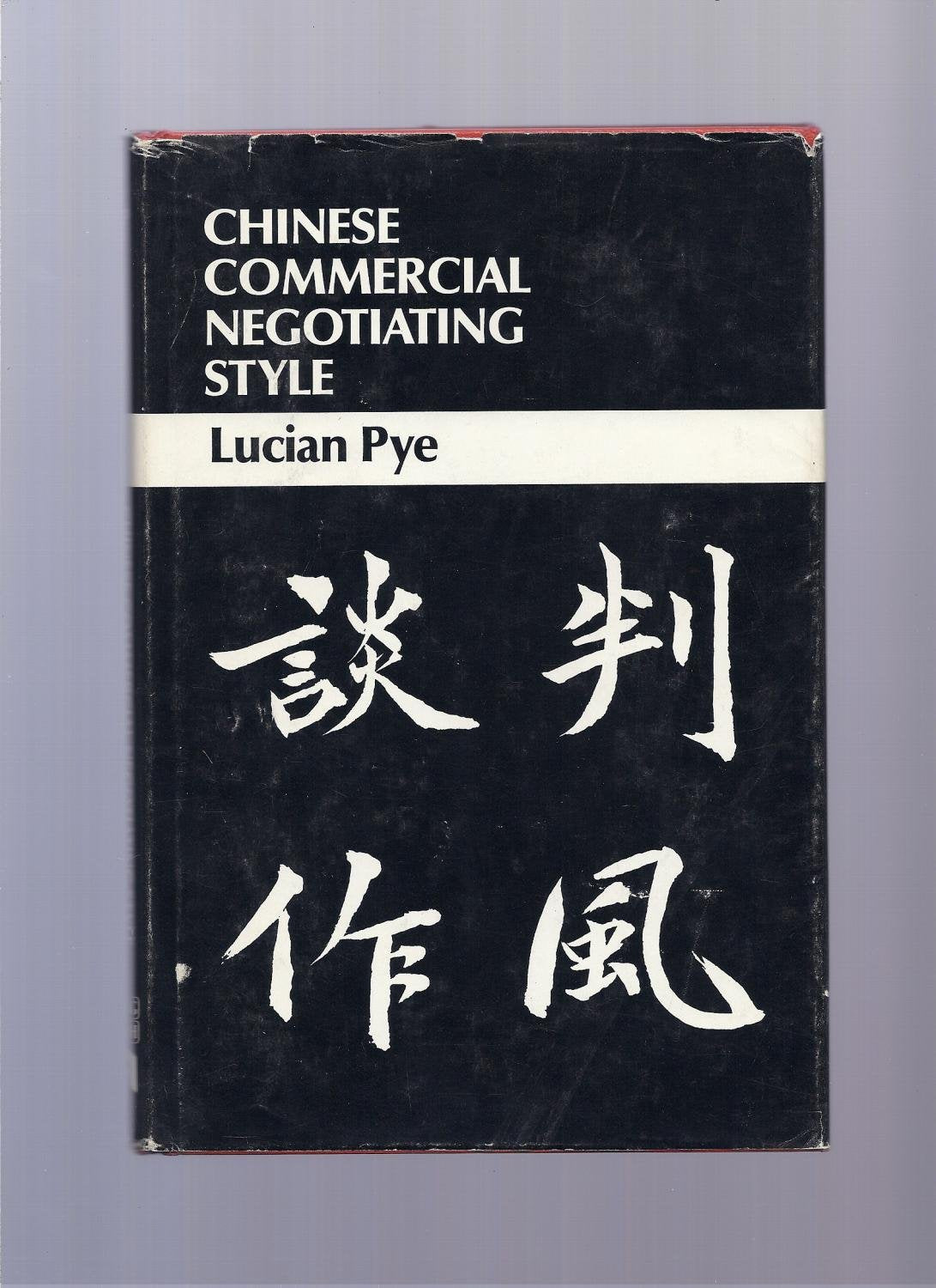 Chinese Commercial Negotiating Style Business, Finance & Career