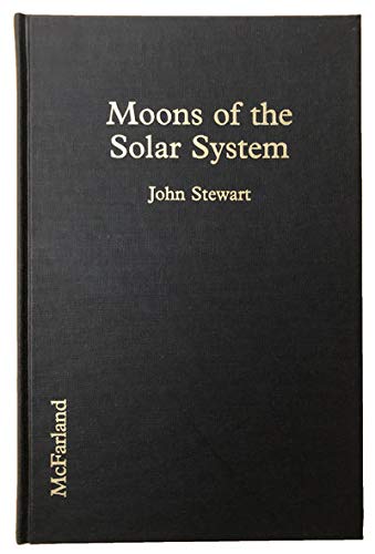Moons of the Solar System: An Illustrated Encyclopedia Natural Sciences