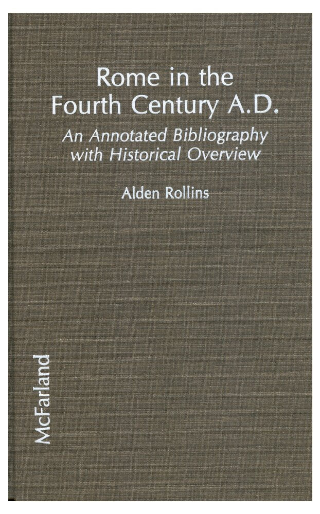 Rome in the Fourth Century A.D.: An Annotated Bibliography With Historical Overview Reference Books