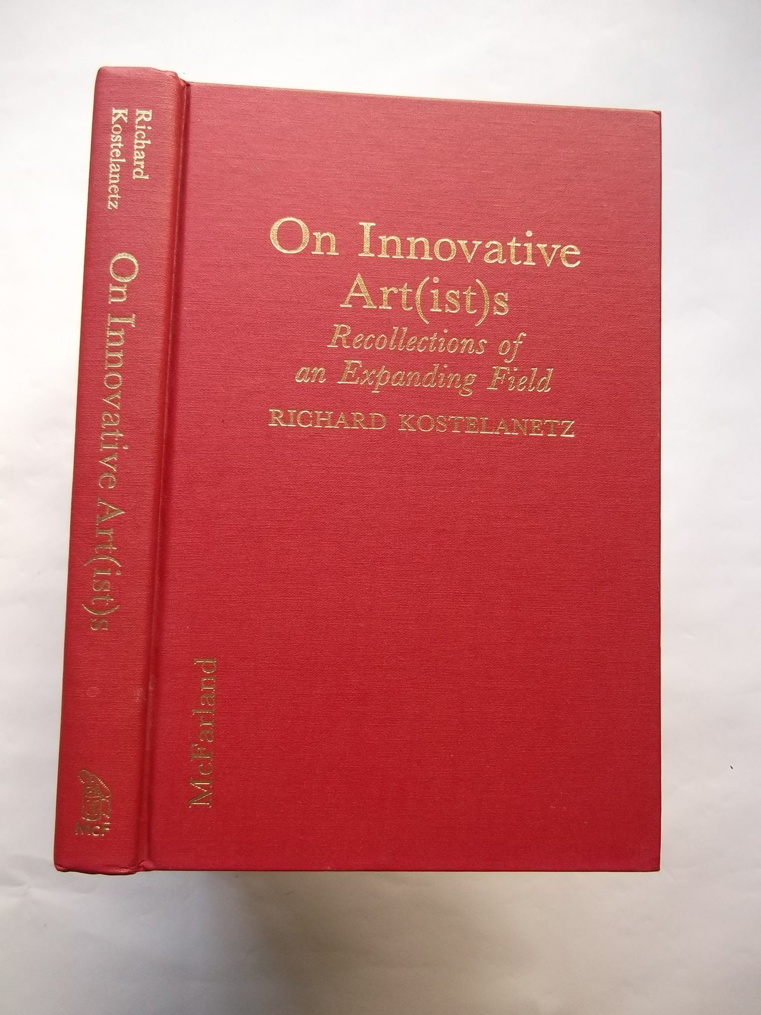 On Innovative Art: Recollections of an Expanding Field (Ists : Recollections of an Expanding Field) Film, Art & Culture
