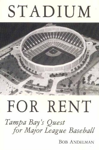 Stadium for Rent: Tampa Bay's Quest for Major League Baseball Leisure & Fun