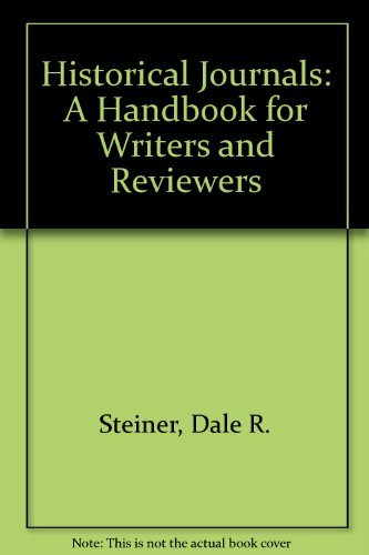Historical Journals: A Handbook for Writers and Reviewers Media & Communication