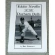 Eddie Neville of the Durham Bulls Sports