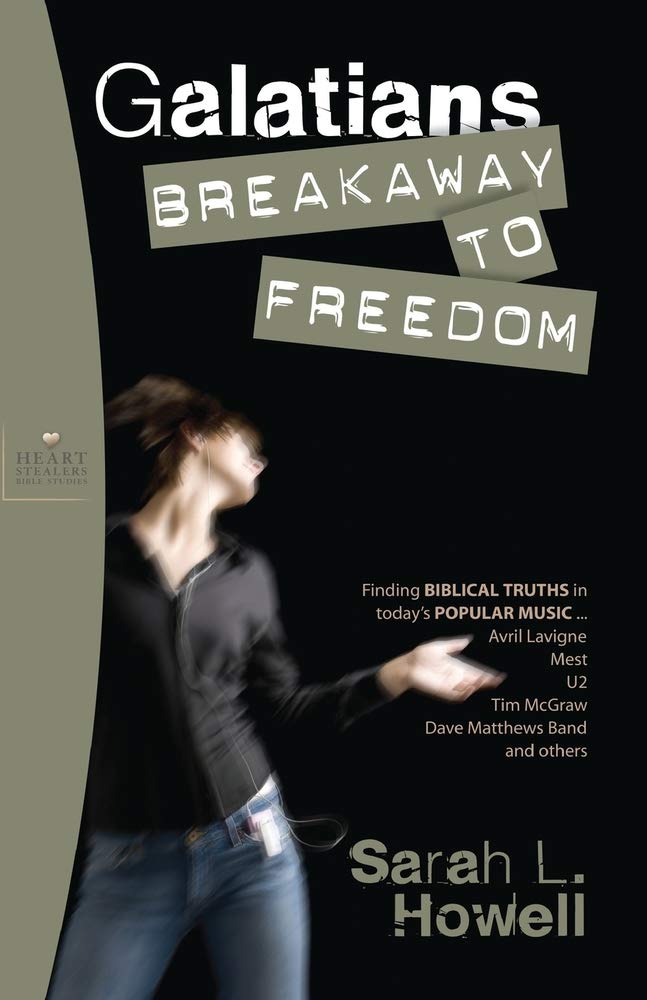 Galatians: Breakaway to Freedom (Heart Stealers Bible Studies) Social Sciences