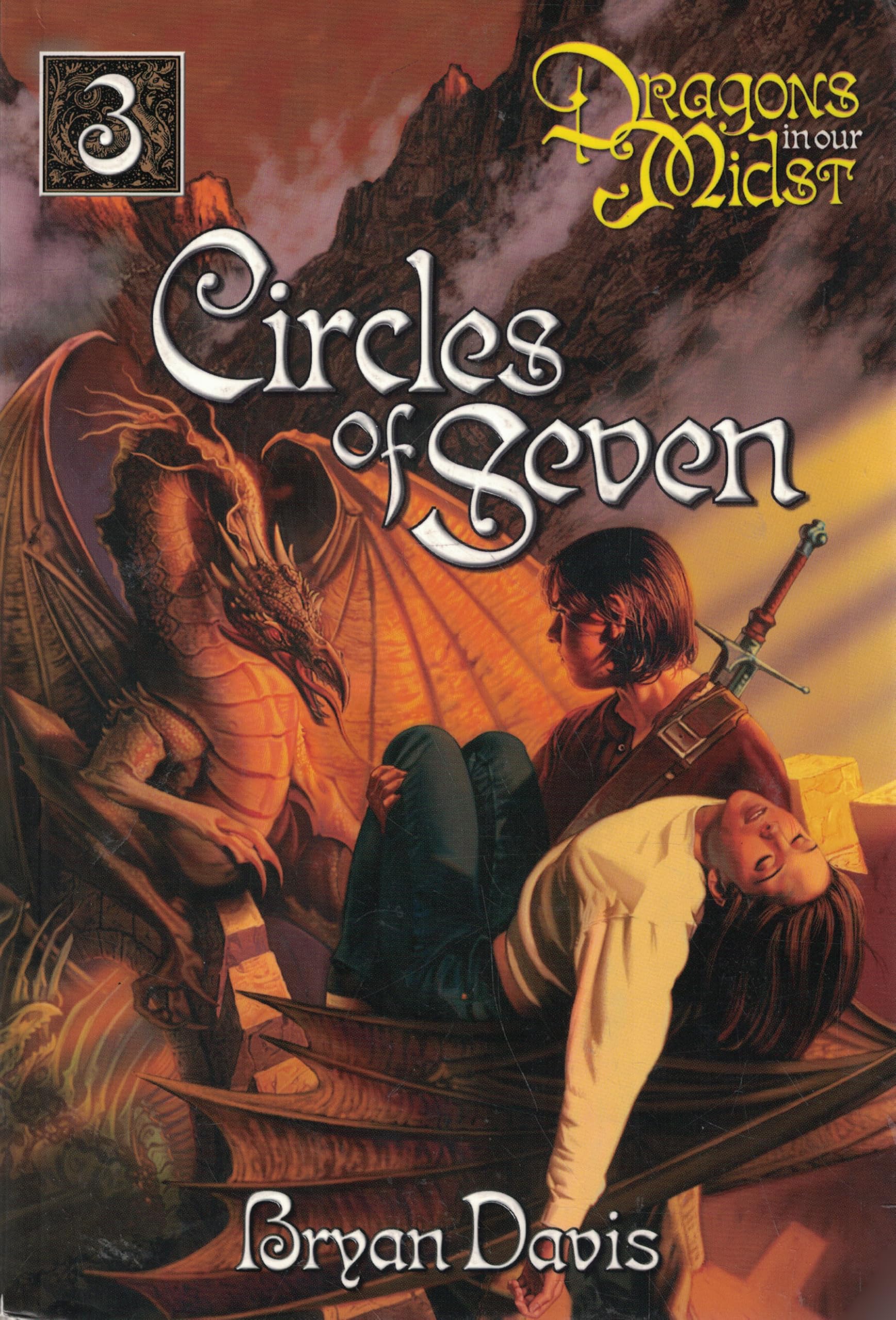 The Circles Of Seven: Dragons In Our Midst: Volume 3 Fantasy & Sci-Fi