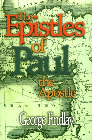 The Epistles of Paul the Apostle: A Sketch of Their Origin and Contents book