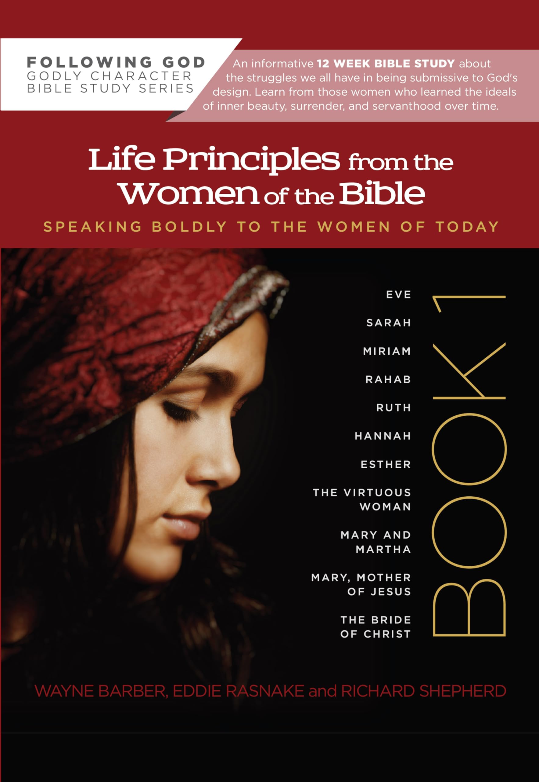 Life Principles from the Women of the Bible: Speaking Boldly To the Women of Today, Book 1 (Following God Series) Social Sciences