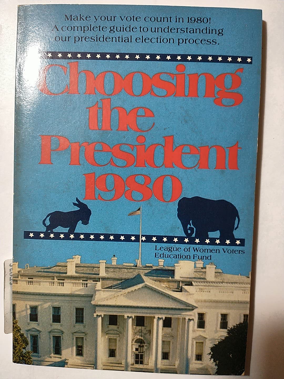 Choosing the President : 1980 Edition Books