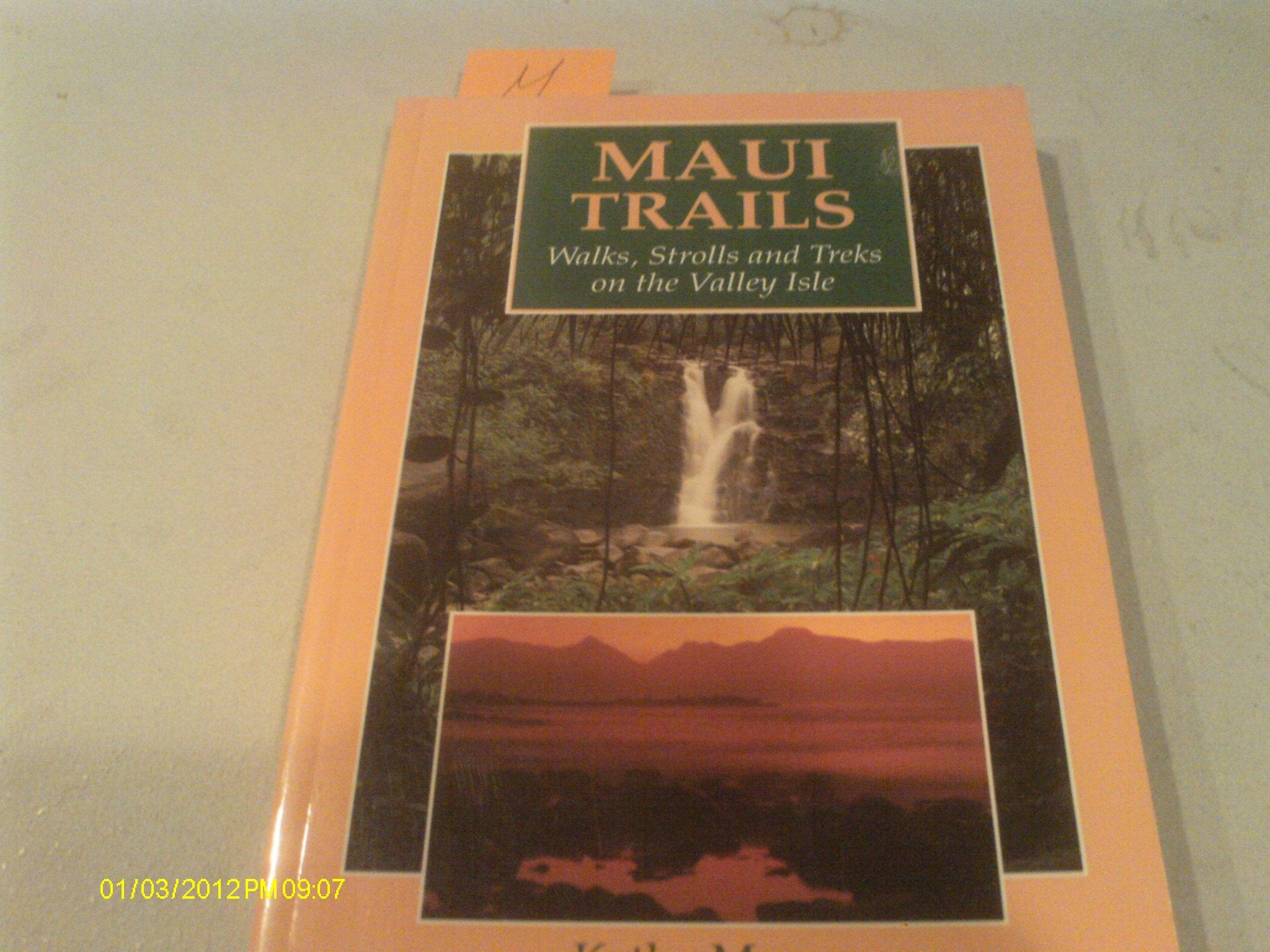Maui Trails: Walks, Strolls and Treks on the Valley Isle Travel Guides
