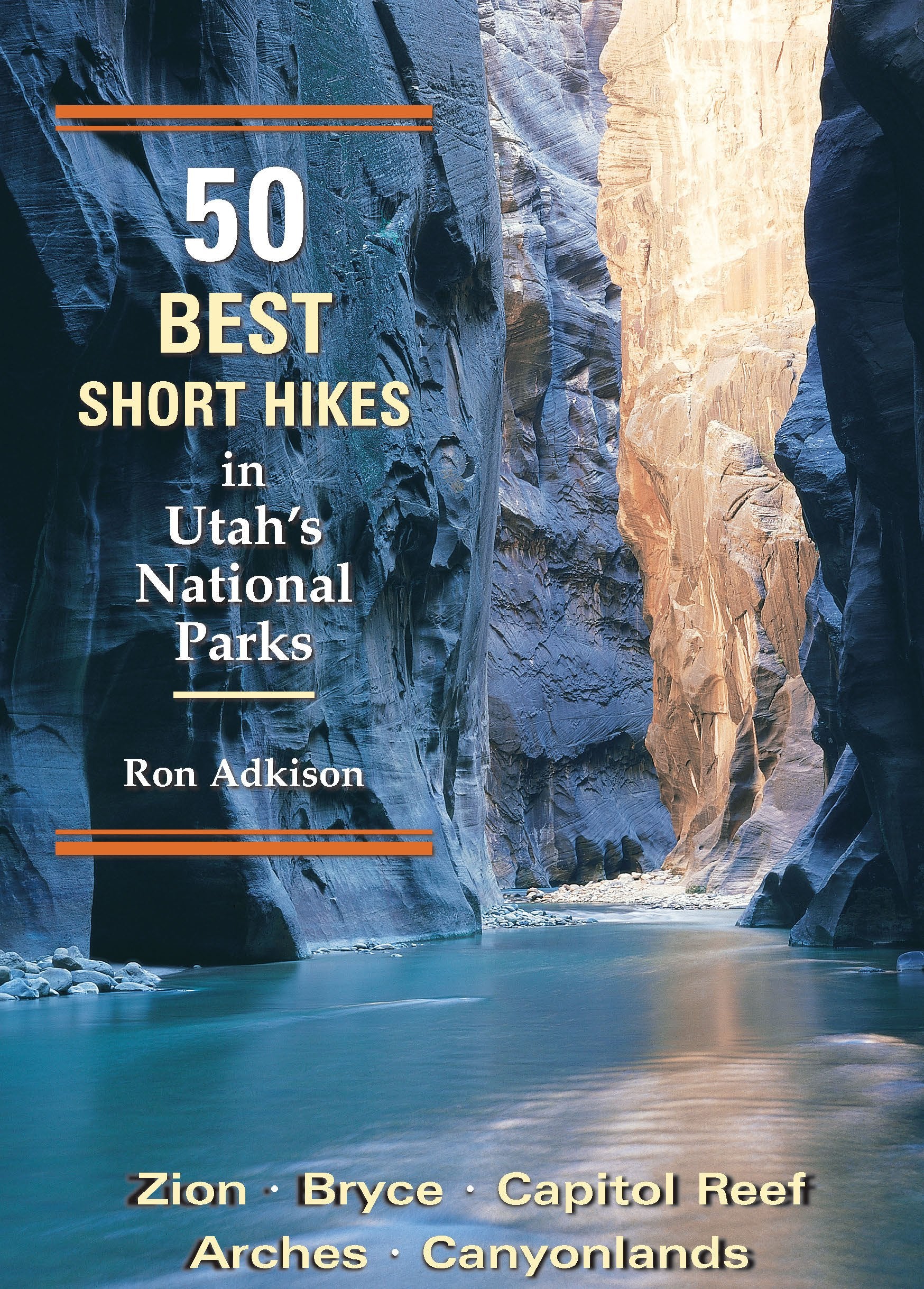 50 Best Short Hikes in Utah's National Parks Leisure, Home & Garden