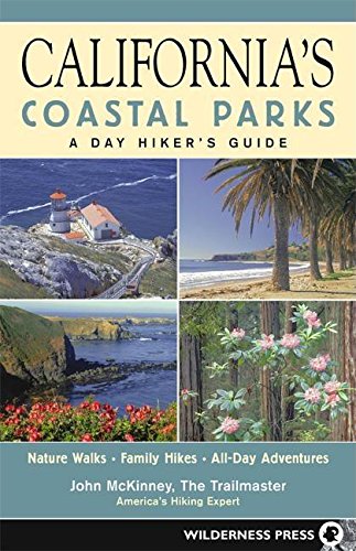 California's Coastal Parks: A Day Hiker's Guide Leisure, Home & Garden
