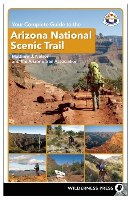 Your Complete Guide to the Arizona National Scenic Trail Leisure, Home & Garden