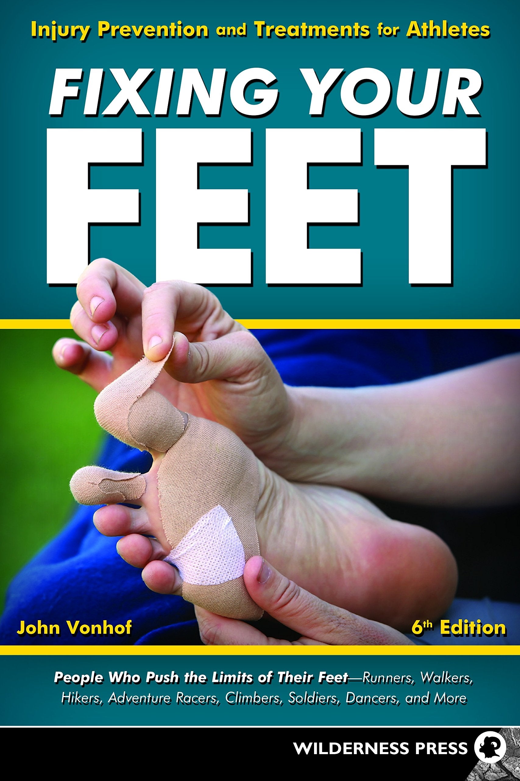 Fixing Your Feet: Injury Prevention and Treatments for Athletes Medicine