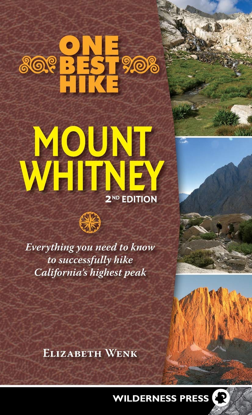 One Best Hike: Mount Whitney: Everything you need to know to successfully hike California's highest peak Leisure, Home & Garden