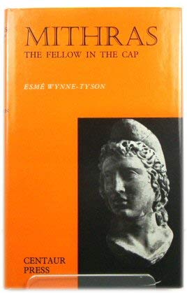 Mithras: The Fellow in the Cap Essays & Short Stories