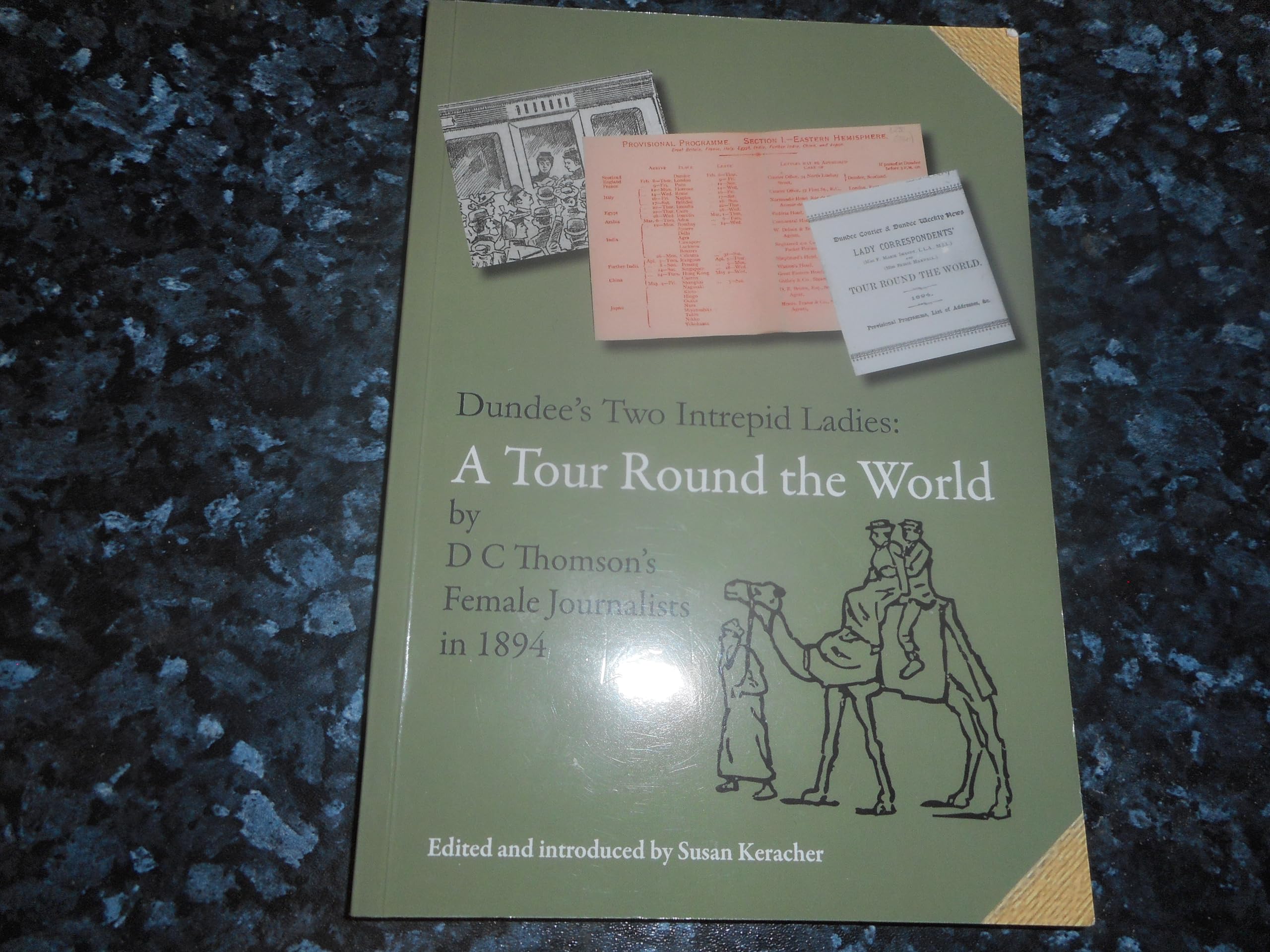 Dundee's Two Intrepid Ladies: A Tour Round the World by D. C. Thomson's Female Journalists in 1894 (Abertay Historical Society Publications, Band 52) Books