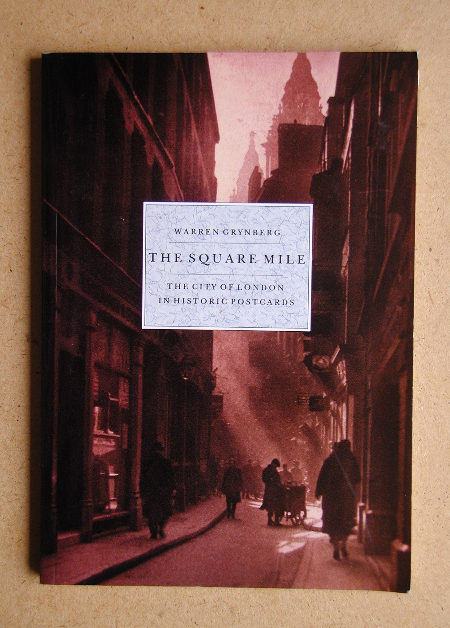 The Square Mile: City of London in Historic Postcards Leisure, Home & Garden