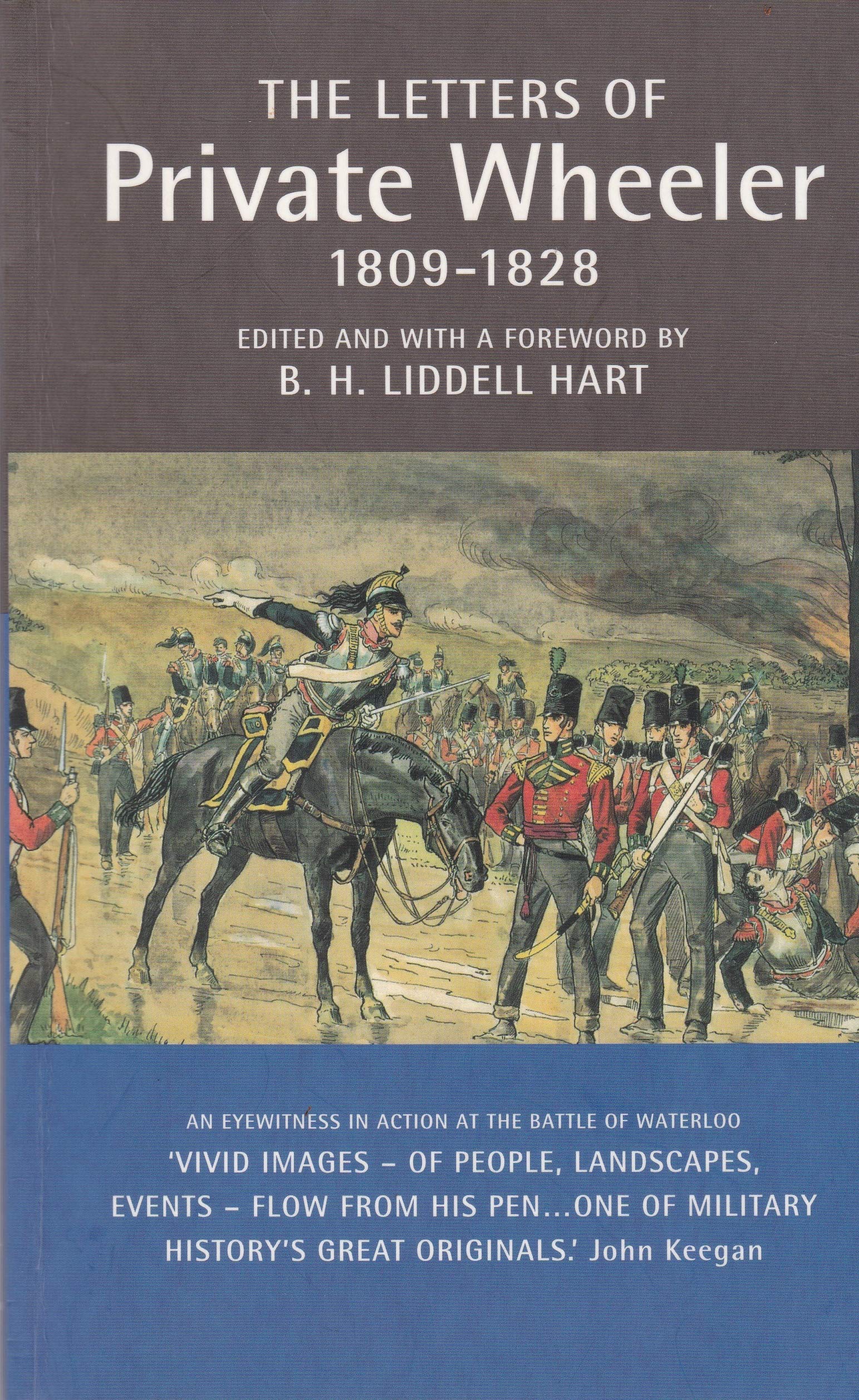 Letters of Private Wheeler, 1809 - 1828 (Military Memoirs) Memories