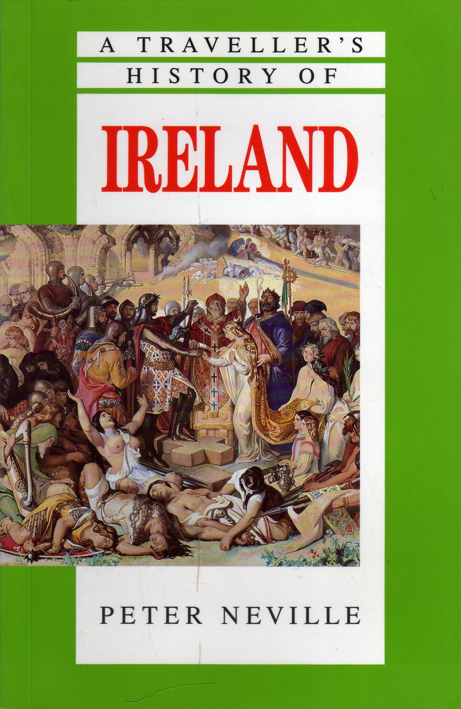 A Traveller's History of Ireland (The traveller's histories) Leisure, Home & Garden