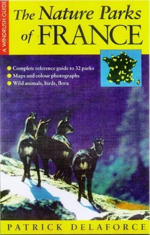 The Nature Parks of France Leisure, Home & Garden