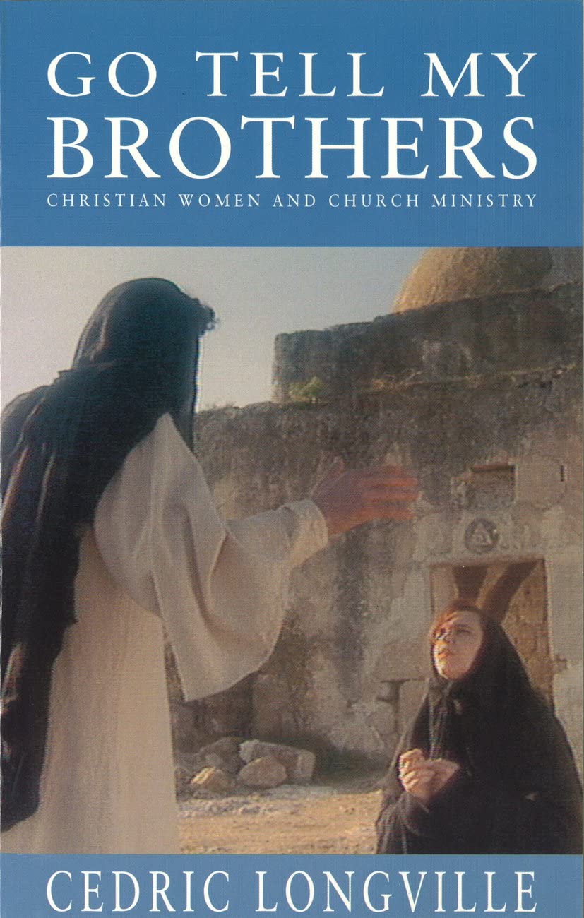 Go Tell My Brothers: Christian Women and Christian Worship Religion & Esotericism