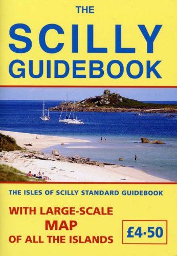 The Scilly Guidebook: The Isles of Scilly Standard Guidebook Leisure, Home & Garden