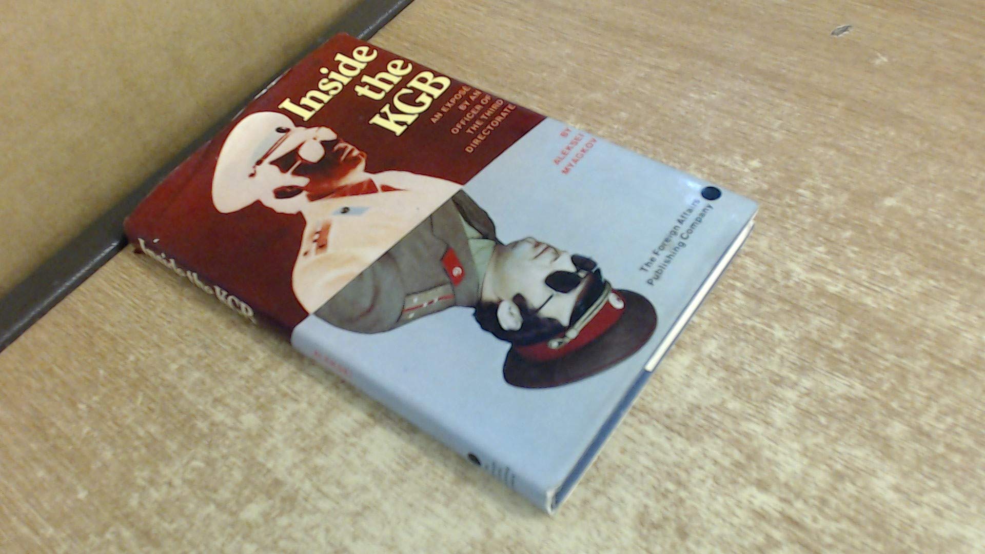 Inside the K. G. B.: An Expose by an Officer of the Third Directorate Books