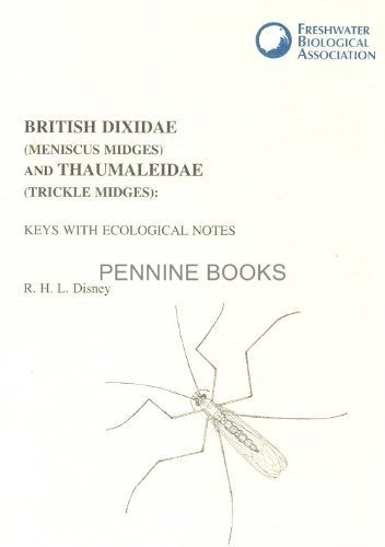 British Dixidae (Meniscus Midges) and Thaumaleidae (Trickle Midges): Keys with Ecological Notes book