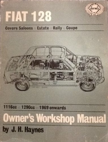 Fiat 128 Owner's Workshop Manual book