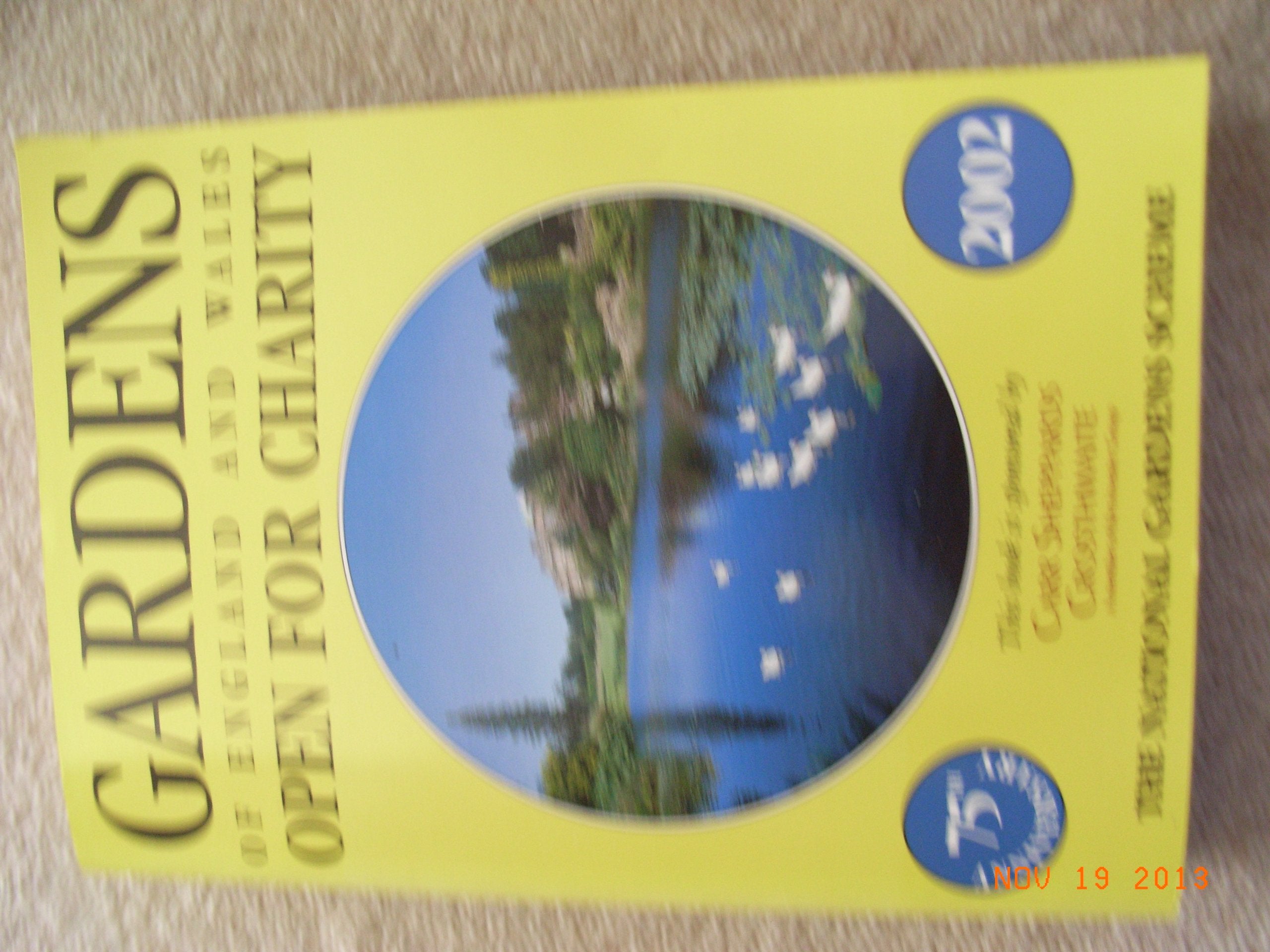 Open for Charity (The Gardens of England and Wales) Garden & Plants