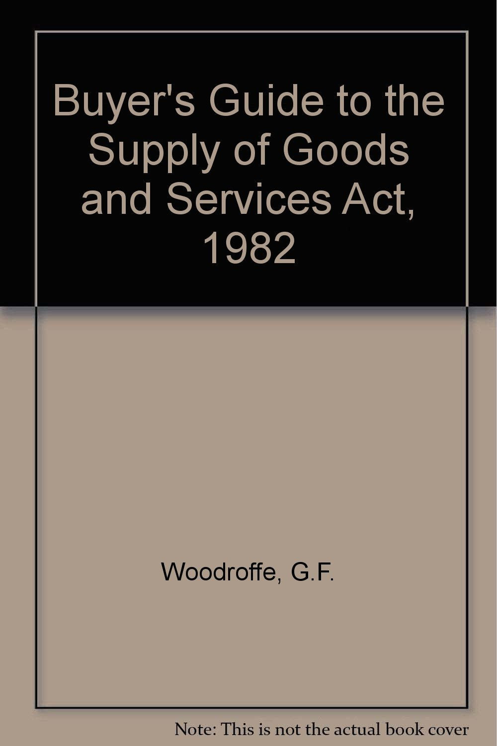 Buyer's Guide to the Supply of Goods and Services Act, 1982 Law