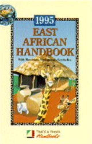 East African Handbook (Trade & Travel Handbooks) Leisure, Home & Garden
