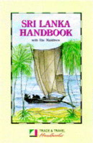 Sri Lanka Handbook: With the Maldives (Trade & Travel Handbooks) Leisure, Home & Garden