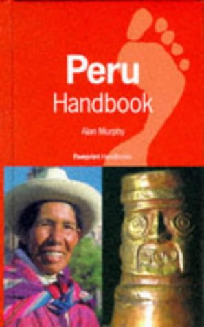 Peru Handbook: The Travel Guide (Footprint Handbook) Leisure, Home & Garden