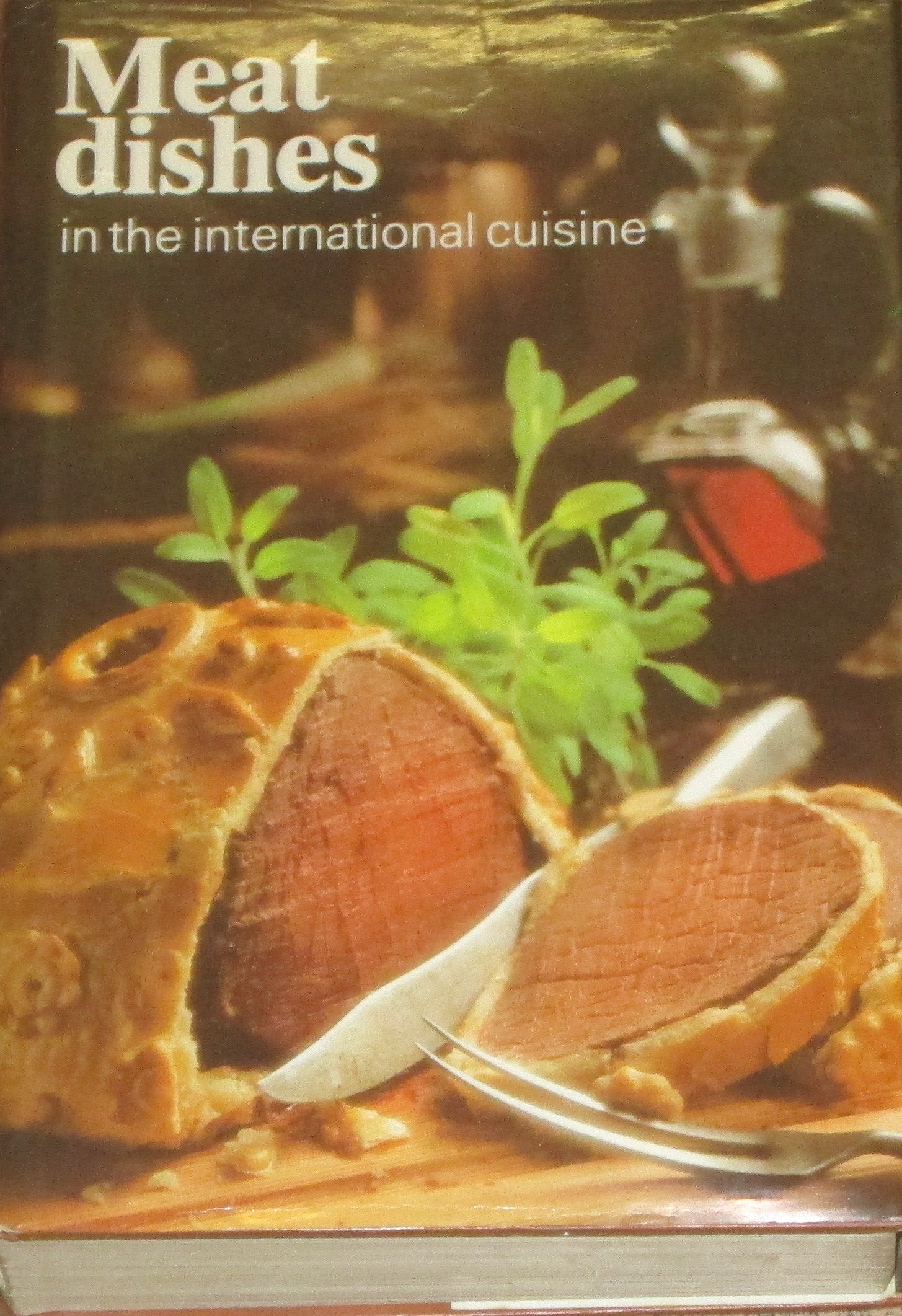 Meat Dishes in the International Cuisine book