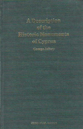 Description of the Historic Monuments of Cyprus: Studies in the Archaeology and Architecture of the Island, with Illustrations from Measured Drawings and Photographs Books