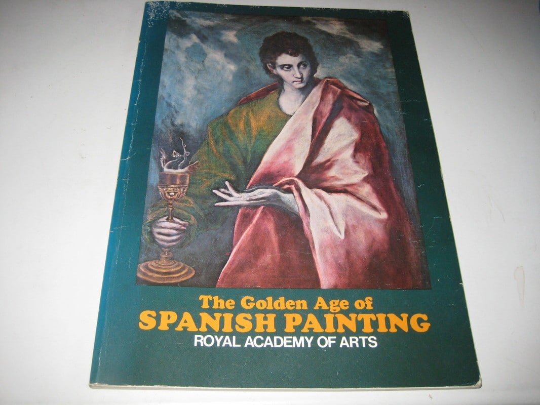 The golden age of Spanish painting: , 10 January-14 March book