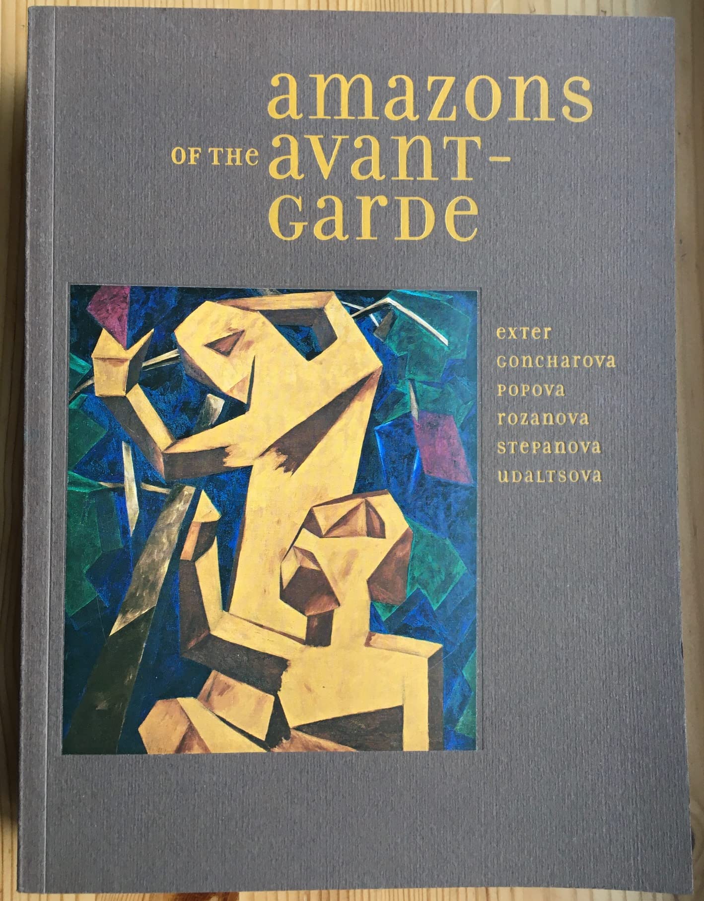 Amazons of the Avant-garde: Alexandra Exter, Natalia Goncharova, Liubov Popova, Olga Rozanova, Varvara Stepanova and Nadezhda Udaltsova Film, Art & Culture