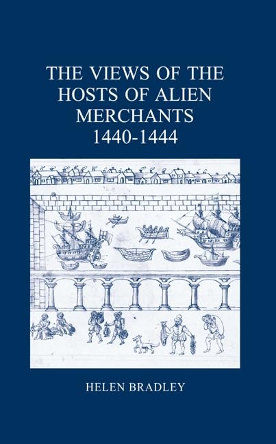The Views of the Hosts of Alien Merchants, 1440-1444 book