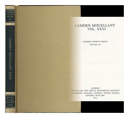 Camden Miscellany Xxvi (Camden Fourth Series) Politics & History