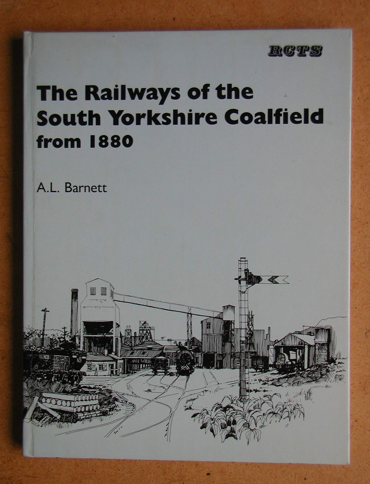 Railways of the South Yorkshire Coalfield from 1880 book