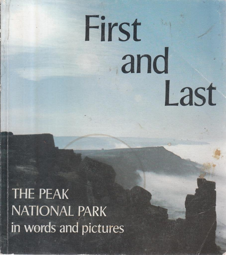 First and Last: Peak National Park in Words and Pictures Books