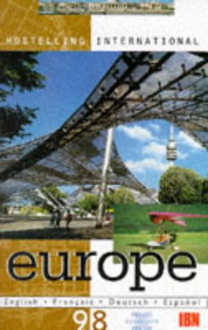 Hostelling International: Europe 1998 : Budget Accomodation You Can Trust Leisure, Home & Garden