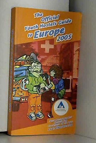 Official Youth Hostels Guide To Europe 2005 Leisure, Home & Garden