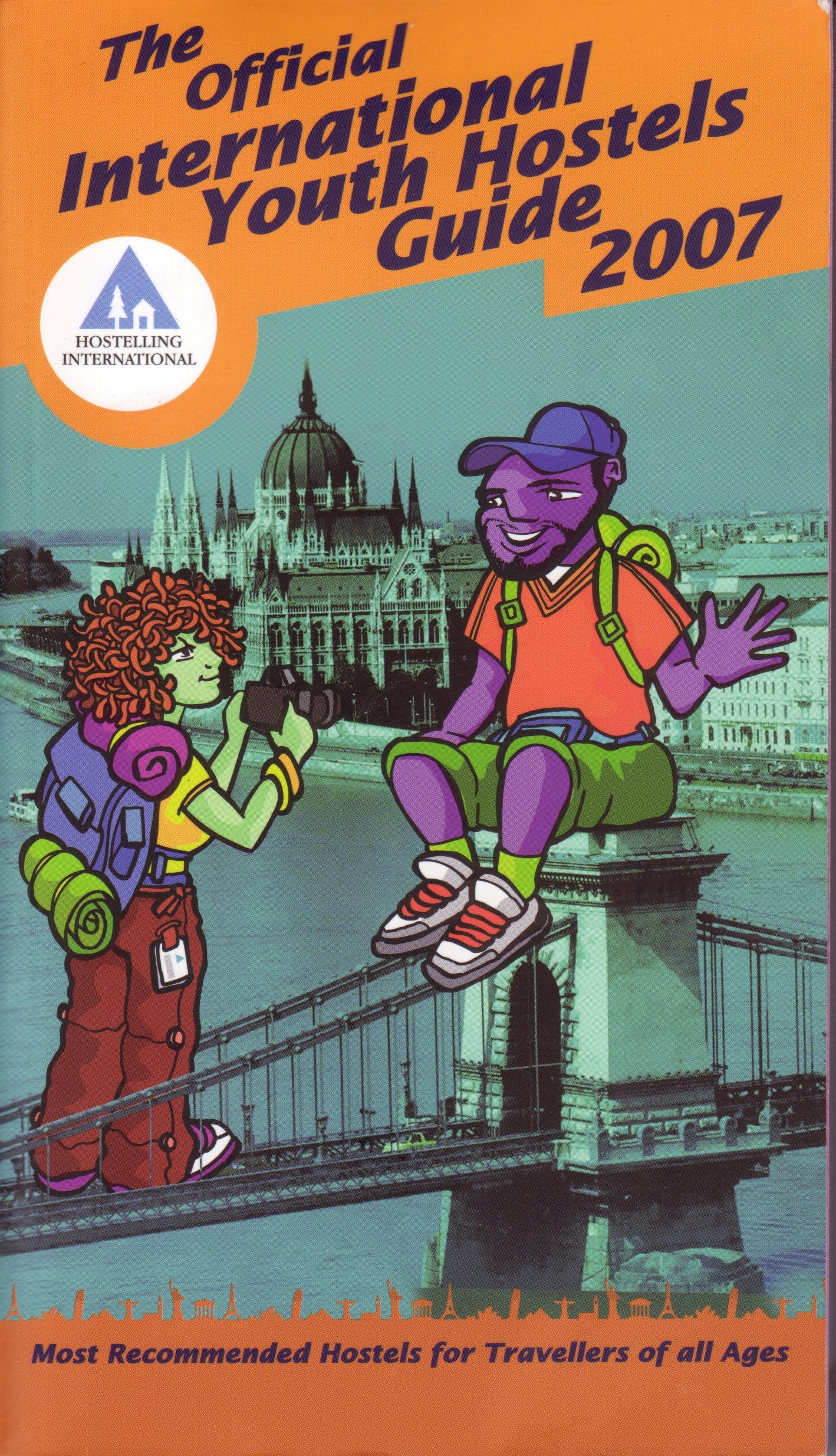 The Official Youth Hostels Guide 2007 (Official International Youth Hotels Guide) Leisure, Home & Garden