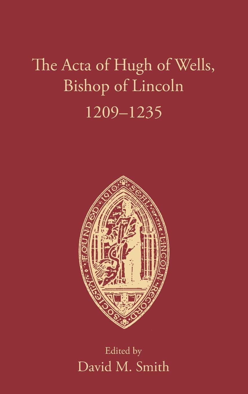 The Acta of Hugh of Wells, Bishop of Lincoln 1209-1235 Philosophy