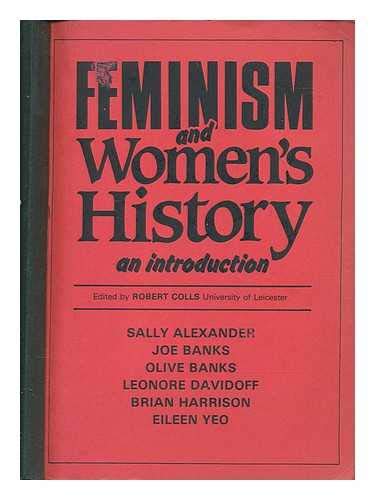 Feminism and women's history : an introduction / edited by Robert Colls Books