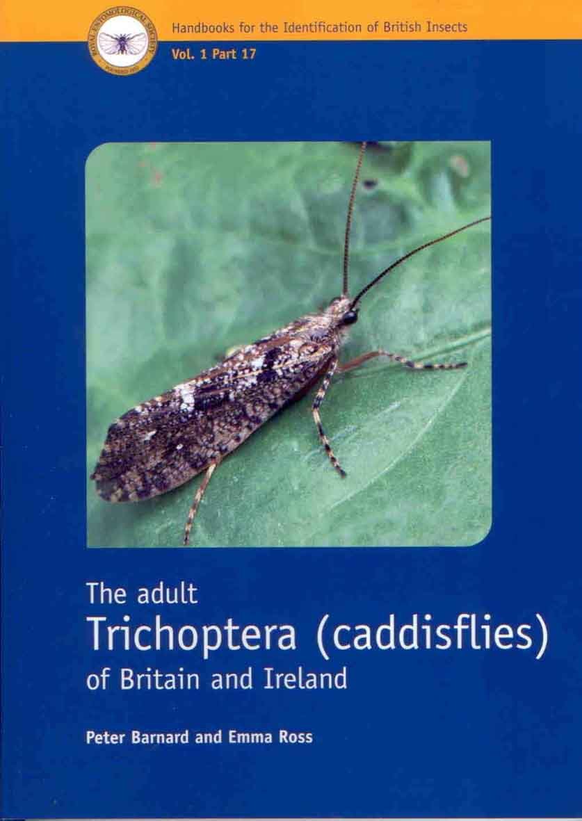 The Adult Trichoptera (Caddisflies) of Britain and Ireland (Handbooks for the Identification of British Insects) Natural Sciences
